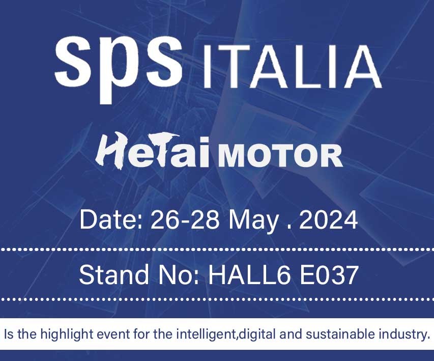 Blog perusahaan terbaru tentang Hetai Motor akan pergi ke SPS lagi! - Stand No: